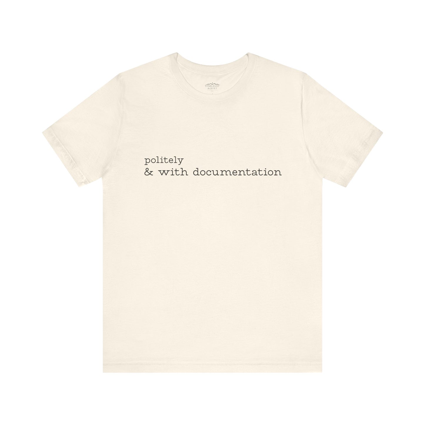 Politely & With Documentation Tee - Cream - The Polite Menace Collection